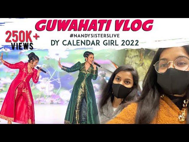 Guwahati Trip - DY Calendar Girl 2022 Season 9 Performance - #NandySistersLive #DY365