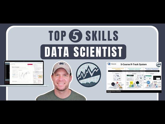 Top 5 Skills: Data Scientists with Matt Dancho
