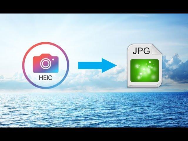 How to Convert HEIC to JPG on Windows 10 or MAC Computer