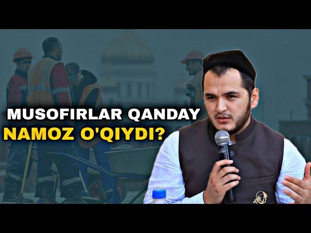 Safarga chiqqanda namozlarni qanday o'qiymiz | Kimlar musofir xisoblanadi | Sardor domla