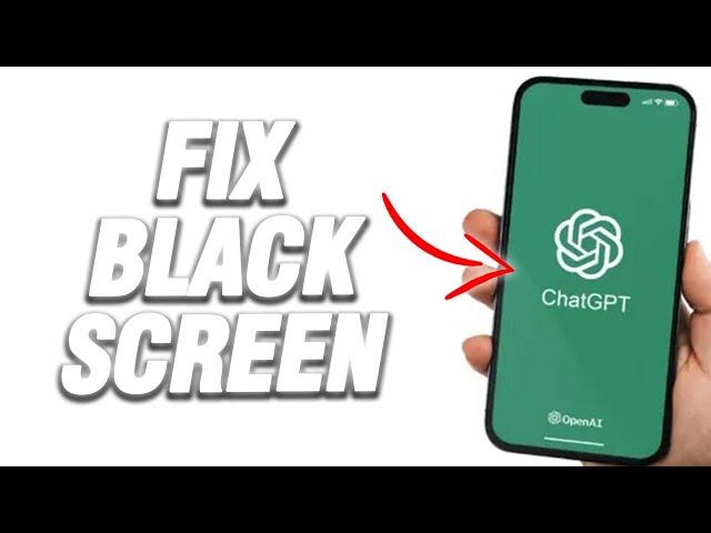 How To Fix ChatGPT App Black Screen Problem | Easy Quick Solution