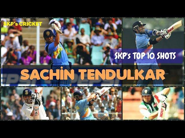 SKP's Top 10 Shots of Sachin Tendulkar  (Full)