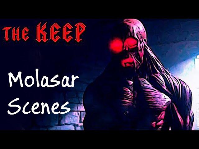 The Keep - Molasar scenes