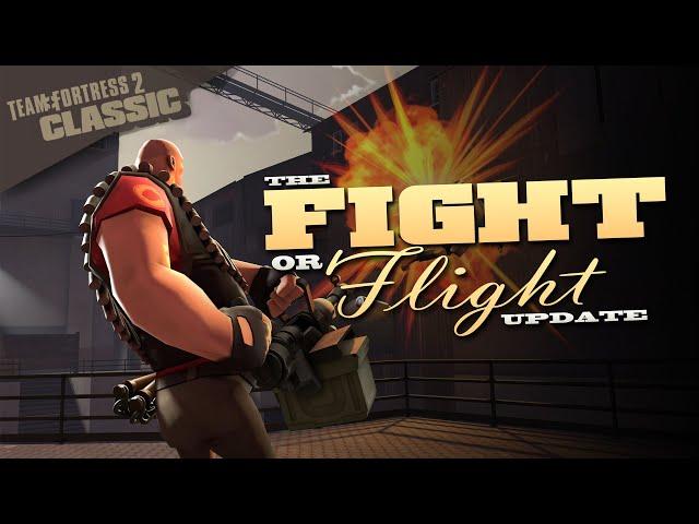 TF2 Classic - The Fight or Flight Update Trailer