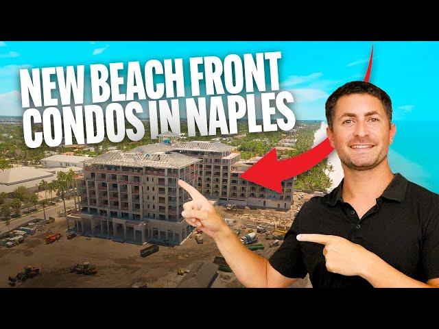 4 Stunning New Beachfront Condos Coming to Naples! | Four Seasons, Rosewood, Epic, & Ritz-Carlton!