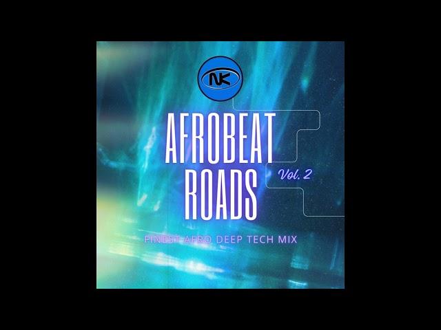 Dj Nek - Afrobeat Roads Vol.2 2024