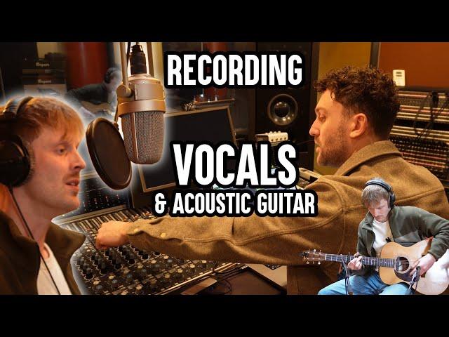 Recording Vocals and Acoustic Guitar from Start to Finish