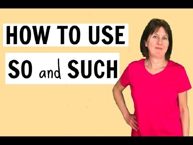 How to use SO and SUCH in English | English grammar lesson