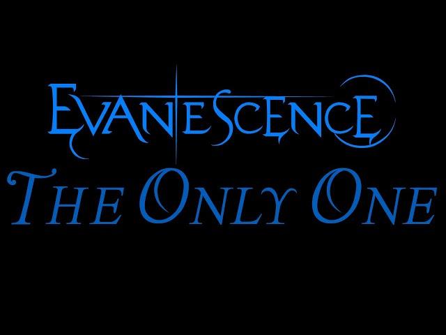 Evanescence - The Only One Lyrics (The Open Door)