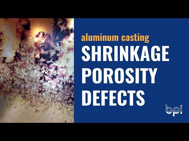 How to Identify & Prevent SHRINKAGE POROSITY (casting defect 5 of 6)