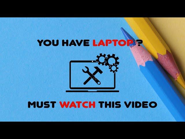 You Have laptop? MUST WATCH