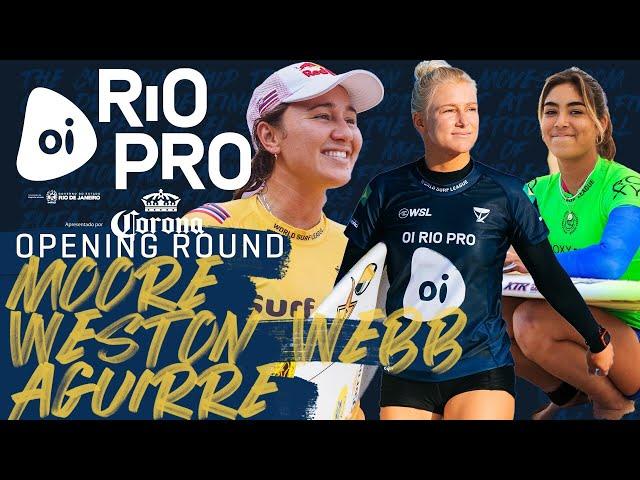 Carissa Moore, Tatiana Weston-Webb, Sol Aguirre | Oi Rio Pro - Opening Round Heat Replay