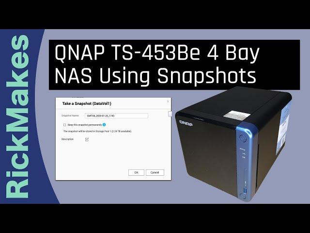 QNAP TS-453Be 4 Bay NAS Using Snapshots