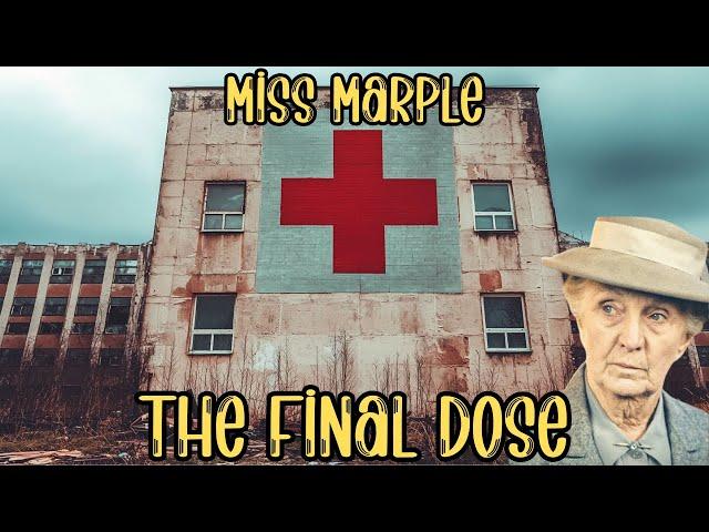 Miss Marple & The Final Dose | A Miss Marple Story