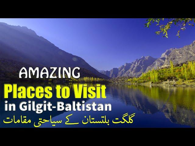 Top 12 Places to Visit in Gilgit-Baltistan - Amazing HD 2020