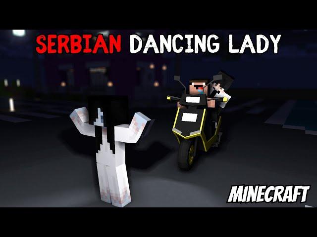 MINECRAFT SERBIAN DANCING LADY  