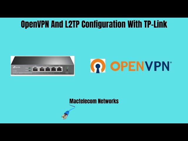 OpenVPN And L2TP configuration with TP Link