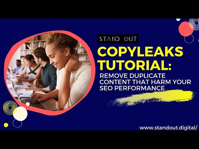 Duplicate Content SEO: How To Remove It | FREE Tool Copyleaks