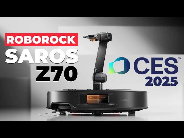 Roborock Saros Z70: рука-манипулятор, 22 000 Па, щётка с ножами Первая информация с CES 2025