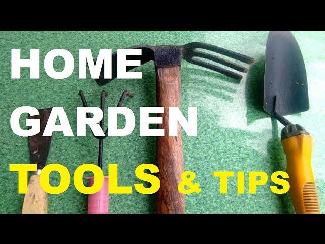 GARDEN TOOLS | GARDENING FOR BEGINNERS | HOME GARDEN