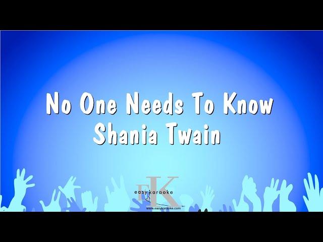 No One Needs To Know - Shania Twain (Karaoke Version)