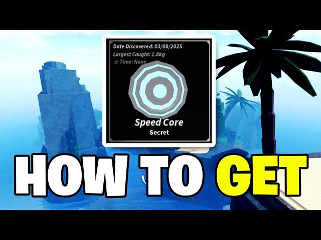 Roblox Fisch – HOW TO GET & CATCH SECRET SPEED CORE (Full Guide – Location)