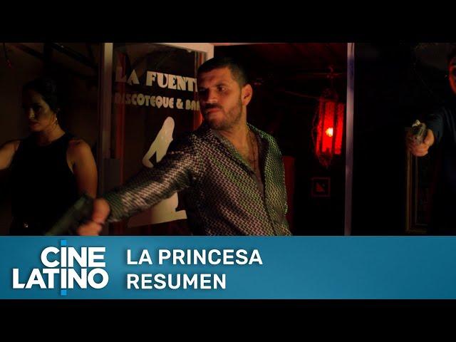 La Princesa | Resumen | Cinelatino