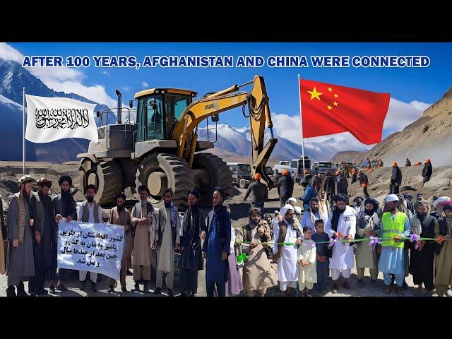 After 100 years, Afghanistan and China were connected.