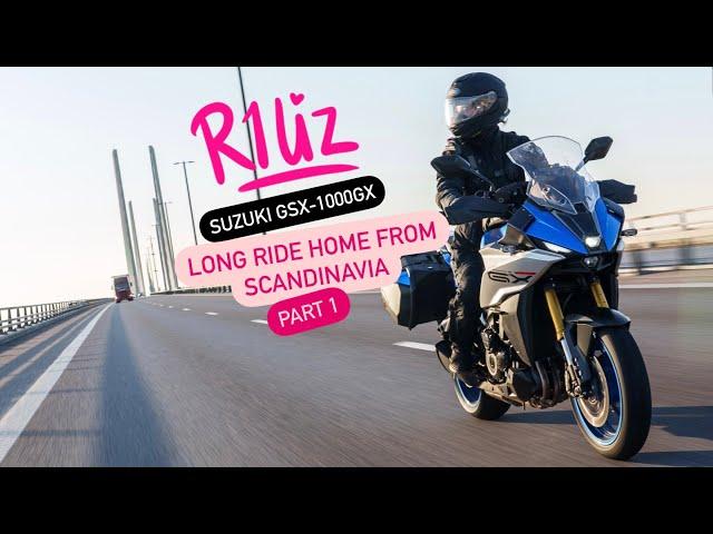 R1Liz - Long Ride Home from Scandinavia Part 1 - Suzuki GSX-S1000GX