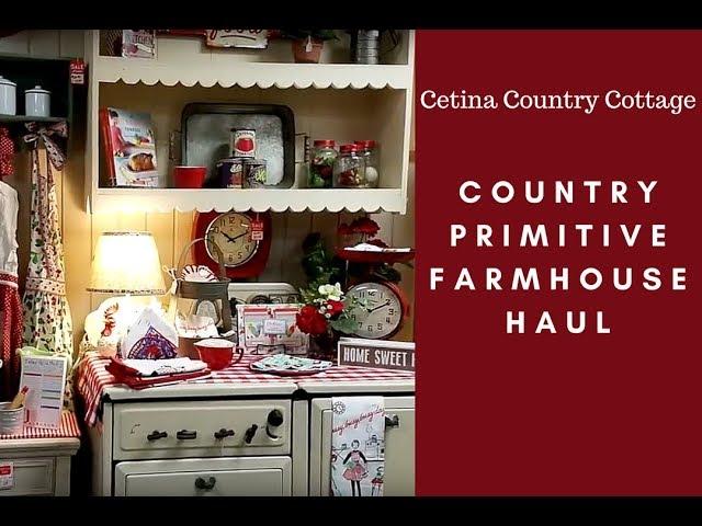 Country Primitive Farmhouse Haul | Country General Store