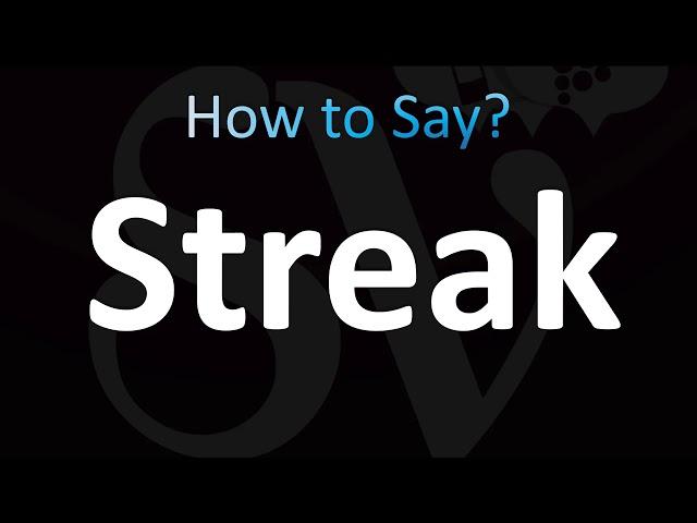 How to Pronounce Streak (CORRECTLY!)