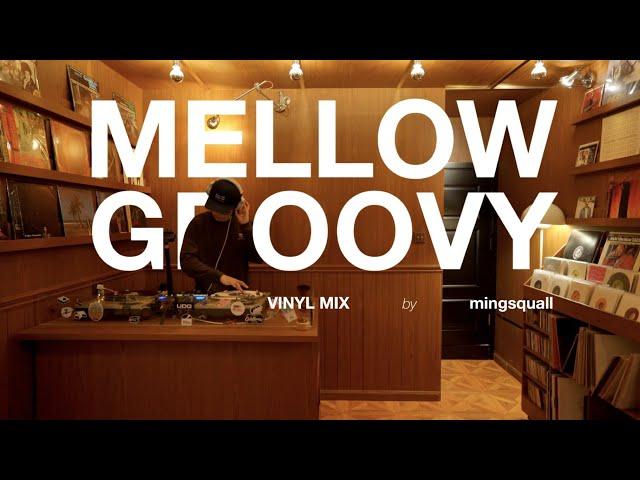 Mellow Groovy Soul Funk Vinyl Mix II by mingsquall [4K]