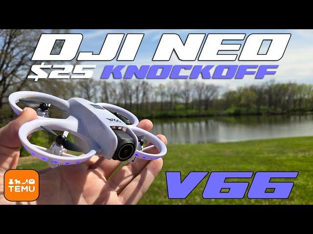 $25 DJI NEO Knockoff from TEMU | V66 Drone | Is it any good?