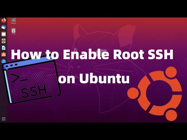 How to Enable Root SSH on Ubuntu