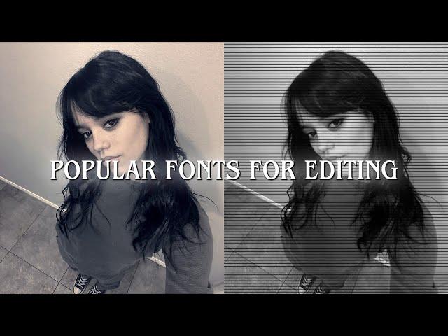 Popular Fonts For Editing