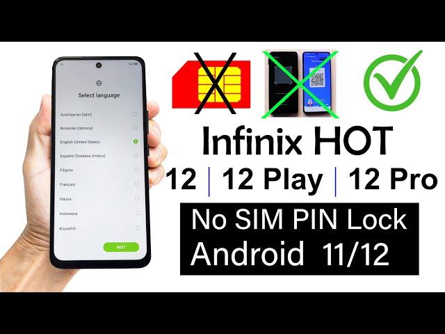 Infinix HOT 12 /12 Play /12 Pro  FRP BYPASS |  "NO SIM PIN LOCK" (without pc)