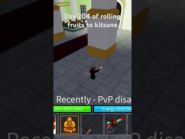 Day 204 of rolling fruits to kitsune #bloxfruit #bloxfruits #edit #roblox #gaming #edit #music