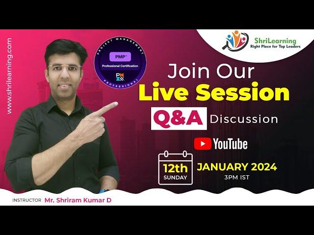 ShriLearning PMP & Agile: Discussion Session "QnA Session" | 12th January'25