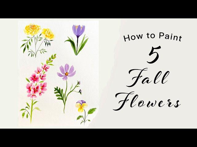 How to Paint 5 Fall Flowers For Beginners