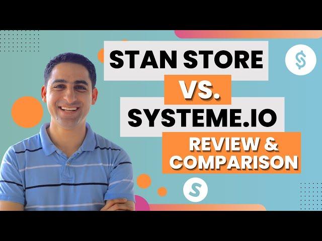 Stan Store review (not an affiliate) vs Systeme.io