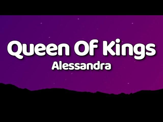 Alessandra - Queen Of Kings (Lyrics)