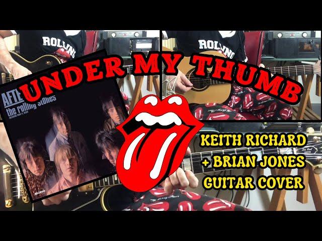 The Rolling Stones - Under My Thumb (Keith Richard + Brian Jones Guitar Cover)