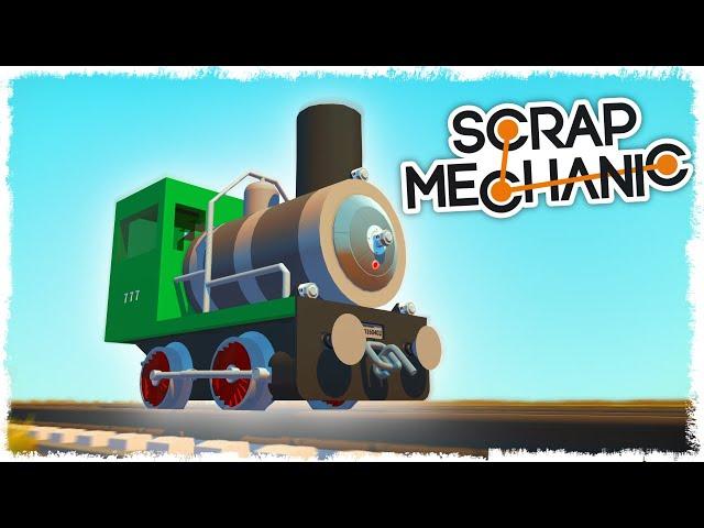 БИТВА: 8 ЧАС. СТРОИМ ПАРОВОЗ В SCRAP MECHANIC!!!