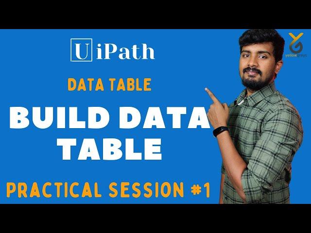 UiPath | Build Data Table Practical | How to use Build Data Table | yellowgreys | YouTube
