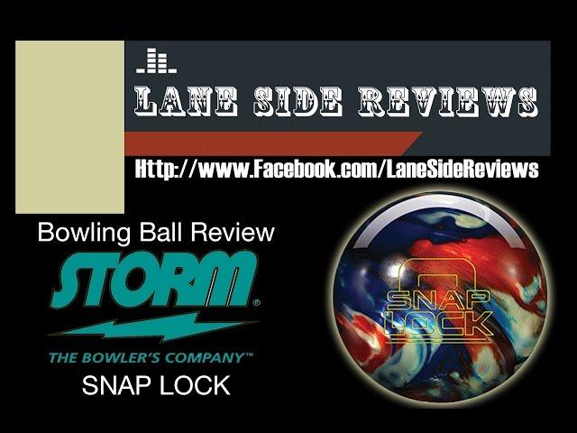 Storm Snap Lock Ball Review by Lane Side Reviews