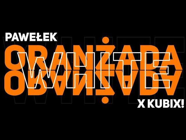 Pawełek X KUBIX!-Oranżada White