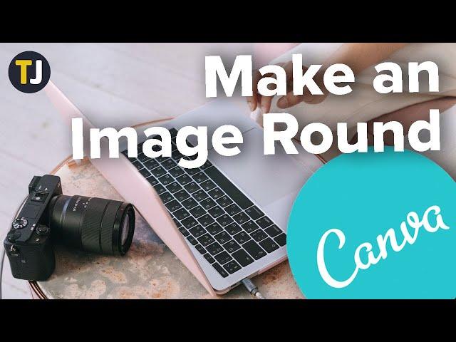 How to Make an Image Round in Canva