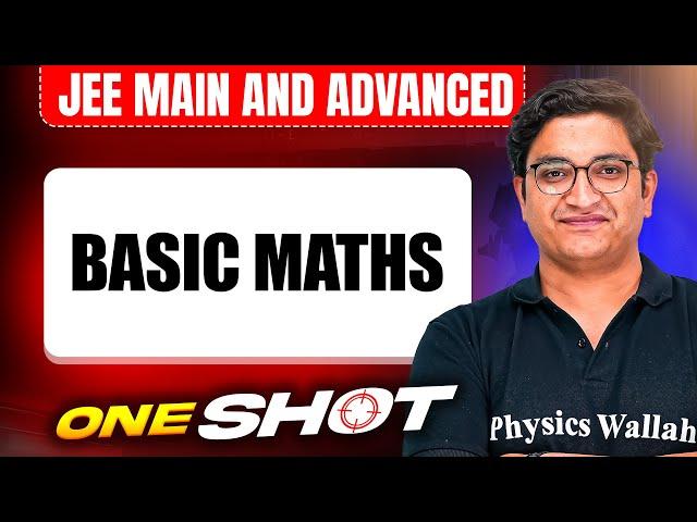 Manzil 2025: BASIC MATHS in One Shot: All Concepts & PYQs Covered | JEE Main & Advanced