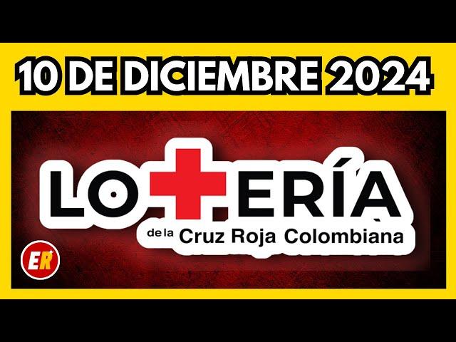 Resultado LOTERIA de la CRUZ ROJA 10 de diciembre de 2024 