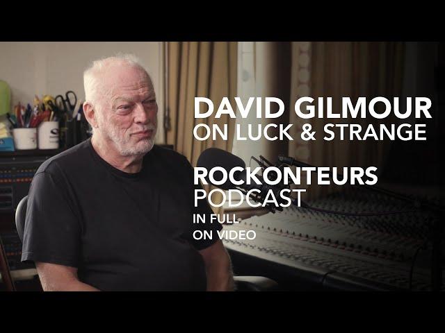 David Gilmour talks 'Luck and Strange' & more with Gary Kemp and Guy Pratt |Rockonteurs